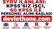 SYDV'lere KPSS'li ve KPSS Şartsız Personel Alımı Başladı! Birçok İlde İşçi ve Memur Alımı Yapılacak