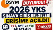 ÖSYM Duyurdu! 2026 YKS Sınava Giriş Belgeleri Erişime Açıldı: TYT, AYT ve YDT Adayları Dikkat