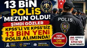 13 Bin Polis Mezun Oldu! Şimdi Gözler KPSS'li ve KPSS'siz 13 Bin Yeni Polis Alımında