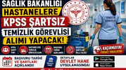 Sağlık Bakanlığı Hastanelere KPSS Şartsız Temizlik Görevlisi Alımı Yapacak! Başvuru Tarihi ve Şartları Açıklandı