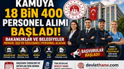 Kamuya 18 Bin 400 Personel Alımı Başladı! Bakanlıklar ve Belediyeler Memur, İşçi ve Sözleşmeli Personel Alacak