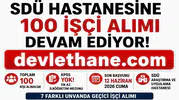 SDÜ Hastanesi 100 KPSS Şartsız İşçi Alımı Başvuruları Devam Ediyor! İŞKUR İlan Numaraları ve Başvuru Şartları Açıklandı