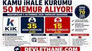 Kamu İhale Kurumu 50 Memur Alımı Yapacak! Büro Görevlisi ve İletişim Görevlisi Kadroları İçin Başvurular Temmuz’da Başlıyor