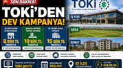 TOKİ'den Dev Kampanya! 8 Bin TL Taksitle İş Yeri, 10 Bin TL Taksitle Arsa, 15 Bin TL Taksitle Konut Satışı Başladı
