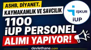 ASHB, Diyanet, Kaymakamlık ve Cumhuriyet Başsavcılığı Bünyesinde 9 İlde 1100 İUP Personel Alımı Başladı