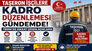 Taşeron İşçilere Kadro Düzenlemesi Gündemde! TBMM'de Dikkat Çeken Açıklama