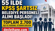 55 İlde KPSS Şartsız Belediye Personeli Alımı Başladı! Toplam 2.700 İşçi ve Personel İstihdam Edilecek