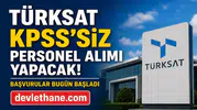 TÜRKSAT KPSS Şartsız Personel Alımı Başladı! Daimi Kadro İçin Son Başvuru Bugün