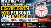 Devlet Hastanesi ve İl Sağlık Müdürlüklerine KPSS Şartsız 520 Personel Alımı Başladı! İŞKUR Üzerinden Başvurular Alınıyor