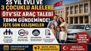 25 Yıl Evli ve 3 Çocuklu Ailelere ÖTV'siz Araç Talebi TBMM Gündeminde! İşte Son Gelişmeler