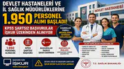 Devlet Hastaneleri ve İl Sağlık Müdürlüklerine 1.950 Personel Alımı Başladı! KPSS Şartsız Başvurular İŞKUR Üzerinden Alınıyor