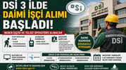 DSİ 3 İlde Daimi İşçi Alımı Başladı! Beden İşçisi ve Telsiz Operatörü Alınacak, İŞKUR İlan Numaraları Açıklandı