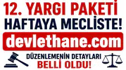 12. Yargı Paketi Gelecek Hafta TBMM’ye Sunuluyor! İşte Düzenlemede Yer Alması Beklenen Başlıklar