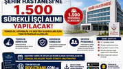 Şehir Hastanesi'ne 1.500 Sürekli İşçi Alımı Yapılacak! Temizlik, Güvenlik ve Destek Kadroları İçin Yeni İstihdam Hazırlığı