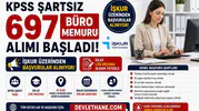 İŞKUR'dan KPSS Şartsız 697 Büro Memuru Alımı! En Az Lise Mezunları Başvurabilecek