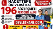 Hacettepe Üniversitesi 196 Sözleşmeli Personel Alımı Sürüyor! Hemşire ve Temizlik Görevlisi İçin Son Başvuru Tarihi