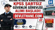 Hastane ve Sağlık Kuruluşlarına KPSS Şartsız Güvenlik Görevlisi Alımı Başladı! İŞKUR Üzerinden Başvurular Alınıyor