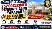 Dicle Üniversitesi 257 Sözleşmeli Personel Alımı Yapacak! 55 KPSS ile Başvurular Başladı