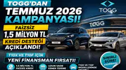 TOGG'dan Temmuz 2026 Kampanyası! Faizsiz 1,5 Milyon TL Kredi Desteği Açıklandı: T10X ve T10F İçin Yeni Finansman Fırsatı