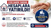 Evde Bakım Yardımı Hesaplara Yatırıldı! Bakan Göktaş'tan 7 Milyar TL'lik Ödeme Açıklaması