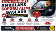 Ehliyeti Olanlara Ambulans Şoförü Alımı Başladı! İŞKUR ve Kariyer Başvuru Şartları