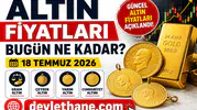 Altın Fiyatları Bugün Ne Kadar? 18 Temmuz 2026 Gram, Çeyrek, Yarım ve Cumhuriyet Altını Fiyatları