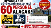 Diyarbakır Büyükşehir Belediyesi 60 Personel Alacak! Şoför ve Özel Güvenlik Görevlisi Başvuruları