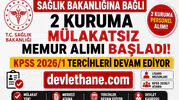 Sağlık Bakanlığına Bağlı 2 Kuruma Mülakatsız Memur Alımı Başladı! KPSS 2026/1 Tercihleri Devam Ediyor