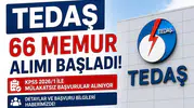 TEDAŞ 66 Memur Alımı Başladı! KPSS 2026/1 ile Mülakatsız Başvurular Alınıyor