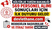 Kültür ve Turizm Bakanlığı 569 Personel Alımı Sonuçları İçin İlk Duyuru Geldi! Reddedilen Başvurular ve İtiraz Tarihi Açıklandı