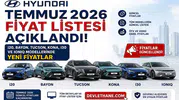 Hyundai Temmuz 2026 Fiyat Listesi Açıklandı! i20, Bayon, Tucson, Kona, i30 ve IONIQ Modellerinde Yeni Fiyatlar