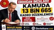 Erdoğan İmzaladı! Kamuda 13 Bin 665 Kadro Düzenlemesi Resmi Gazete'de Yayımlandı