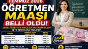 Temmuz 2026 Öğretmen Maaşı Belli Oldu! Zamlı Öğretmen Maaşları Ne Kadar Oldu? İşte Yeni Maaş Tablosu