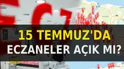 15 Temmuz’da Sağlık Ocakları ve Eczaneler Açık mı? Hastane, Aile Hekimi ve Nöbetçi Eczane Çalışma Düzeni