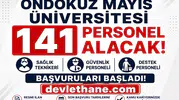 Ondokuz Mayıs Üniversitesi 141 Personel Alacak: Sağlık Teknikeri, Güvenlik ve Destek Personeli Başvuruları Başladı