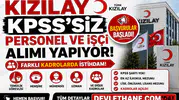 Kızılay KPSS’siz Personel ve İşçi Alımı Yapıyor: Temizlik, Hemşire, Mühendis ve Uzman Kadroları Açıldı