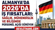 Almanya’da 2026’da İş Fırsatları: Sağlık, Mühendislik ve Bilişimde Personel Açığı Sürüyor