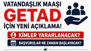 Vatandaşlık Maaşı GETAD İçin Yeni Açıklama! Kimler Yararlanacak, Başvurular Ne Zaman Başlayacak?