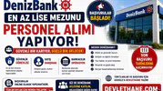 DenizBank En Az Lise Mezunu Personel Alımı Yapıyor: Güvenlik, Satış ve Bankacılık Kadrolarında Başvurular Başladı