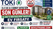 TOKİ 2+1 ve 3+1 Konut Satışı İçin Son Günler: 12.500 TL’den Başlayan Taksitlerle Ev Fırsatı