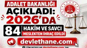 Adalet Bakanlığı Açıkladı: 2026'da 84 Hakim ve Savcı Meslekten İhraç Edildi