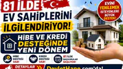 81 İlde Ev Sahiplerini İlgilendiriyor! Hibe ve Kredi Desteğinde Yeni Dönem
