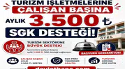 Turizm İşletmelerine Çalışan Başına Aylık 3.500 TL SGK Desteği: Başvuru Gerekmiyor