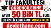 Tıp Fakültesi Öğrencilerine Aylık 50 Bin TL Burs: 30 Kişilik Kontenjan Tamamen Doldu