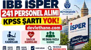 İBB İSPER 241 Personel Alımı: KPSS Şartı Yok! Büro, Sağlık ve Farklı Kadrolara Alım