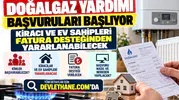 Doğalgaz Yardımı Başvuruları Başlıyor: Kiracı ve Ev Sahipleri Fatura Desteğinden Yararlanabilecek