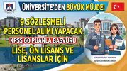 Üniversite 9 Sözleşmeli Personel Alacak: Lise, Ön Lisans ve Lisans Mezunlarına KPSS 60 ile Başvuru