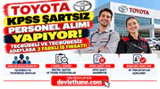 Toyota KPSS Şartsız Personel Alımı Yapıyor! Tecrübeli ve Tecrübesiz Adaylara 3 Farklı İş Fırsatı