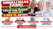 Emekli Maaş Farkı Nasıl Hesaplanır? Kimler Fark Ödemesi Alabilir, 3.552 TL Detayı Nedir?