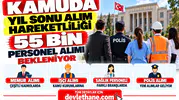 Kamuda Yıl Sonu Alım Hareketliliği: 55 Bin Memur, İşçi, Sağlık Personeli ve Polis Alımı Bekleniyor